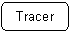 Rectangle  coins arrondis: Tracer 